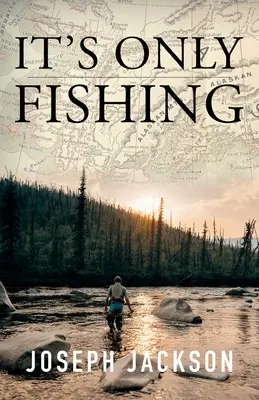 Je to jen rybaření - It's Only Fishing