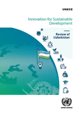 Inovace pro udržitelný rozvoj - přehled Uzbekistánu - Innovation for Sustainable Development - Review of Uzbekistan
