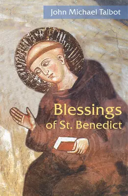 Požehnání svatého Benedikta - Blessings of St. Benedict