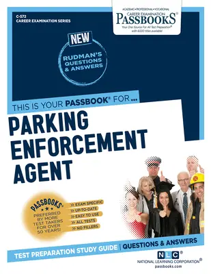 Agent pro vymáhání parkovného (C-572): Průvodce studijními sešity (C-572) - Parking Enforcement Agent (C-572): Passbooks Study Guide