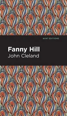 Fanny Hillová: Memoáry ženy rozkoše - Fanny Hill: Memoirs of a Woman of Pleasure