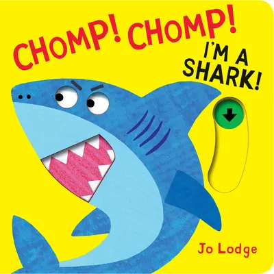 Chomp! Chomp! Jsem žralok! - Chomp! Chomp! I'm a Shark!