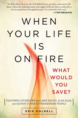 Když váš život hoří: Co byste zachránili? - When Your Life Is on Fire: What Would You Save?