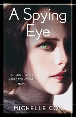 Špionážní oko: A Henrietta and Inspector Howard Novel (Román inspektora Howarda a Henrietty) - A Spying Eye: A Henrietta and Inspector Howard Novel