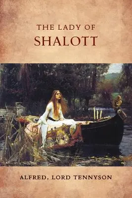 Dáma ze Shalottu - The Lady of Shalott