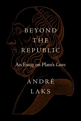 Platónova Druhá republika: Eseje o zákonech - Plato's Second Republic: An Essay on the Laws