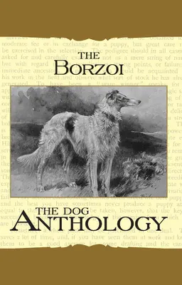 Borzoj: ruský vlkodav - antologie psů (Vintage Dog Books Breed Classic) - Borzoi: The Russian Wolfhound - A Dog Anthology (A Vintage Dog Books Breed Classic)