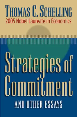 Strategie závazku a jiné eseje - Strategies of Commitment and Other Essays