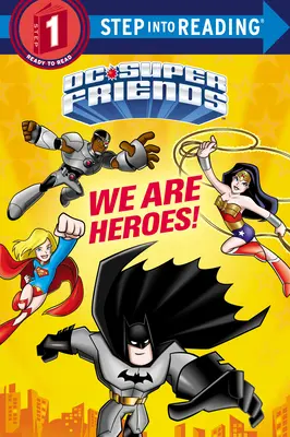 My jsme hrdinové! (DC Super Friends) - We Are Heroes! (DC Super Friends)