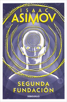Segunda Fundacin / Druhá nadace - Segunda Fundacin / Second Foundation