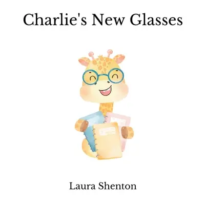 Charlieho nové brýle - Charlie's New Glasses