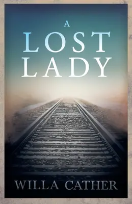 Ztracená dáma; s úryvkem H. L. Menckena - A Lost Lady;With an Excerpt by H. L. Mencken