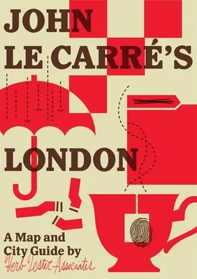 Londýn Johna Le Carra - John Le Carre's London