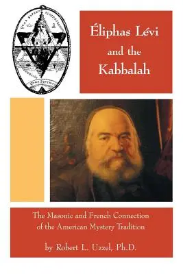 Eliphas Levi a kabala - Eliphas Levi and the Kabbalah