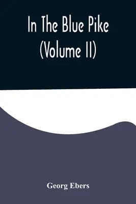 V modré štice (II. díl) - In The Blue Pike (Volume II)