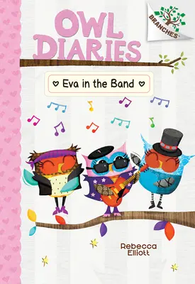 Eva v kapele: Kniha o větvích (Soví deníky #17) - Eva in the Band: A Branches Book (Owl Diaries #17)
