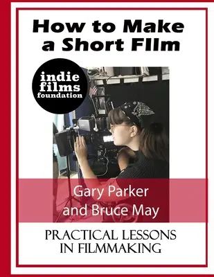 Jak natočit krátký film - How to Make a Short Film