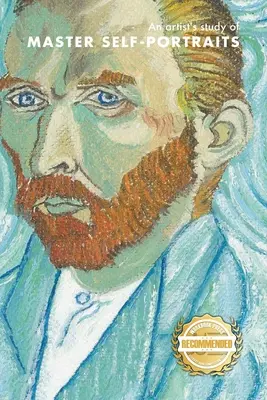 Umělecká studie MASTER SELF-PORTRAITS (Mistrovské autoportréty) - An artist's study of MASTER SELF-PORTRAITS