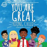 Jsi skvělý, malé dítě: básnička inspirovaná 5 úspěchy (úroveň H) - You Are Great, Young Child: a poem inspired by 5 Achievers (Level H)
