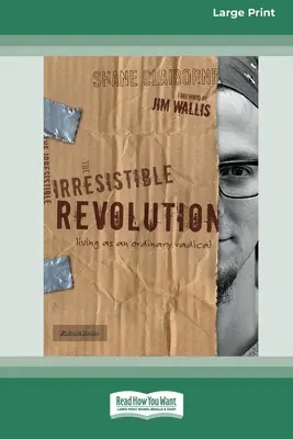 Neodolatelná revoluce [Standard Large Print 16 Pt Edition] - Irresistible Revolution [Standard Large Print 16 Pt Edition]