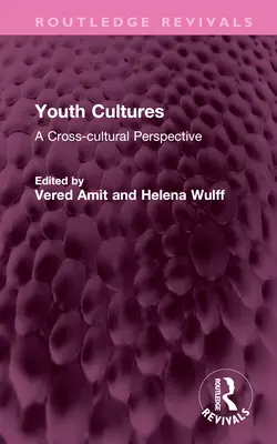 Kultury mládeže: Mezikulturní perspektiva - Youth Cultures: A Cross-Cultural Perspective