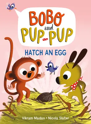 Vylíhni se z vajíčka (Bobo a Pup-Pup) - Hatch an Egg (Bobo and Pup-Pup)