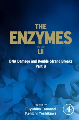Poškození DNA a dvouřetězcové zlomy Část B: svazek 52 - DNA Damage and Double Strand Breaks Part B: Volume 52