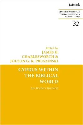 Kypr v biblickém světě: Jsou hranice bariérou? - Cyprus Within the Biblical World: Are Borders Barriers?