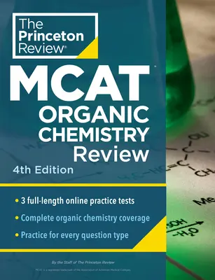 Princeton Review MCAT Organic Chemistry Review, 4. vydání: Kompletní příprava na Orgo obsah + cvičné testy - Princeton Review MCAT Organic Chemistry Review, 4th Edition: Complete Orgo Content Prep + Practice Tests