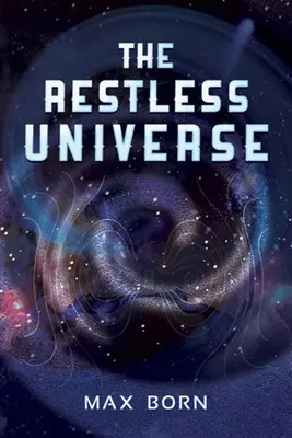 Neklidný vesmír - The Restless Universe