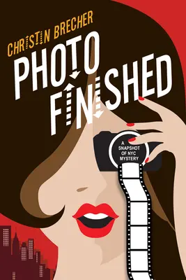 Fotografie hotová: Obrázek dokonalé záhady (Picture Perfect Cozy Mystery) - Photo Finished: A Picture Perfect Cozy Mystery