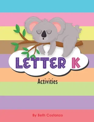 Písmeno K - pracovní sešit s aktivitami - Letter K - Activity Workbook