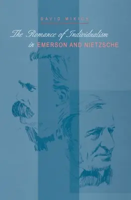 Romantika individualismu u Emersona a Nietzscheho - The Romance of Individualism in Emerson and Nietzsche