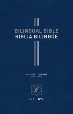 Dvojjazyčná Bible / Biblia Bilinge Nlt/Ntv (Pevná vazba, Modrá) - Bilingual Bible / Biblia Bilinge Nlt/Ntv (Hardcover, Blue)