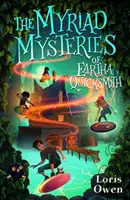 Nesčetné záhady Eartha Quicksmitha - Myriad Mysteries of Eartha Quicksmith