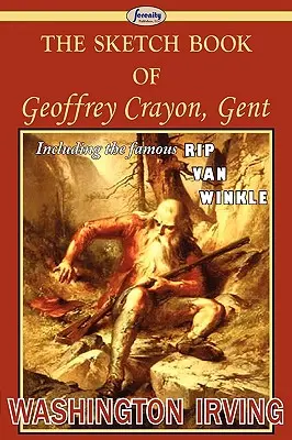 Skicář Geoffreyho Crayona, gentlemana - The Sketch Book of Geoffrey Crayon, Gent
