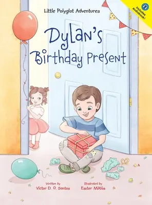Dylanův narozeninový dárek - Dylan's Birthday Present