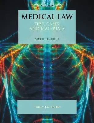 Lékařské právo: Právo a právní věda: učebnice, případy a materiály - Medical Law: Text, Cases, and Materials