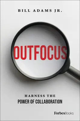 Outfocus: Využijte sílu spolupráce - Outfocus: Harness the Power of Collaboration