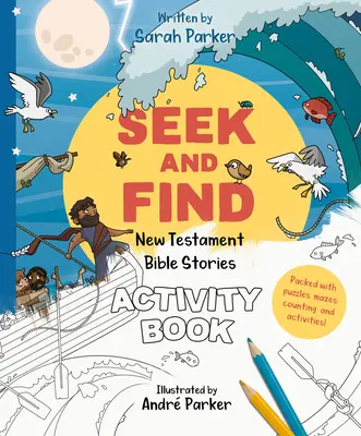 Hledej a najdi: Kniha aktivit k Novému zákonu: Naučte se vše o Ježíši! - Seek and Find: New Testament Activity Book: Learn All about Jesus!