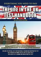 Příručka k testům pro život ve Spojeném království - Základní příručka pro samostatné studium testů pro „usazení ve Spojeném království“ a „britské občanství“. - Life in the UK Test Handbook - Essential independent study guide on the test for 'Settlement in the UK' and 'British Citizenship'