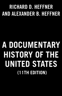 Dokumentární dějiny Spojených států (11. vydání) - A Documentary History of the United States (11th Edition)