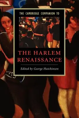The Cambridge Companion to the Harlem Renaissance (Cambridgeský průvodce harlemskou renesancí) - The Cambridge Companion to the Harlem Renaissance