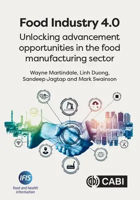 Potravinářský průmysl 4.0: Uvolnění příležitostí k pokroku v potravinářském odvětví - Food Industry 4.0: Unlocking Advancement Opportunities in the Food Manufacturing Sector