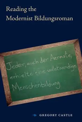Čtení modernistického Bildungsromanu - Reading the Modernist Bildungsroman