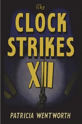 Hodiny odbíjejí dvanáct - The Clock Strikes Twelve