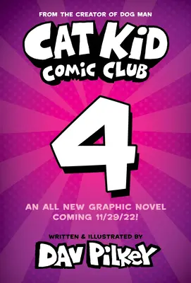 Cat Kid Comic Club: Collaborations: (Cat Kid Comic Club #4): Od tvůrce Psího muže - Cat Kid Comic Club: Collaborations: A Graphic Novel (Cat Kid Comic Club #4): From the Creator of Dog Man