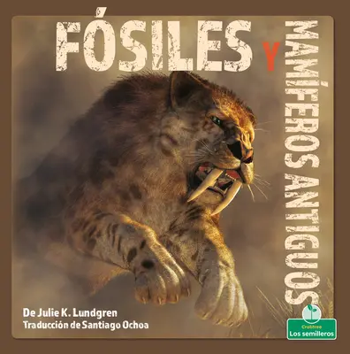 Fsiles Y Mamferos Antiguos (Zkameněliny a dávní savci) - Fsiles Y Mamferos Antiguos (Fossils and Ancient Mammals)