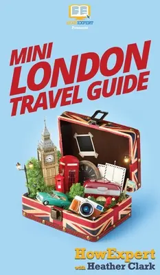 Mini průvodce Londýnem - Mini London Travel Guide