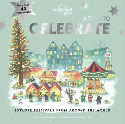 Lonely Planet Kids Čas na oslavu 1 - Lonely Planet Kids a Time to Celebrate 1